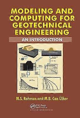 Modeling and Computing for Geotechnical Engineering