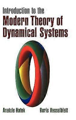 Introduction to the Modern Theory of Dynamical Systems 54 Encyclopedia of Mathematics and its Applications Series Number 54