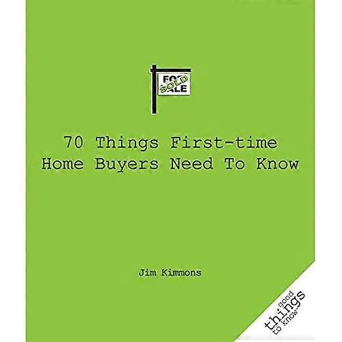 70 Things First-Time Home Buyers Need to Know
