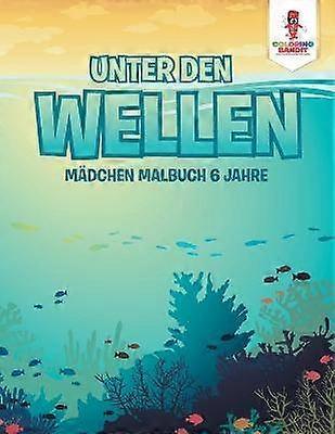 Unter den Wellen Mdchen Malbuch 6 Jahre