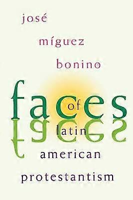 Faces of Latin American Protestantism