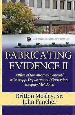 Fabricating Evidence II