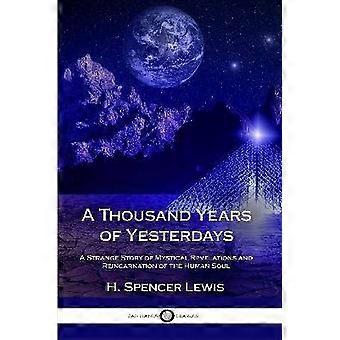A Thousand Years of Yesterdays