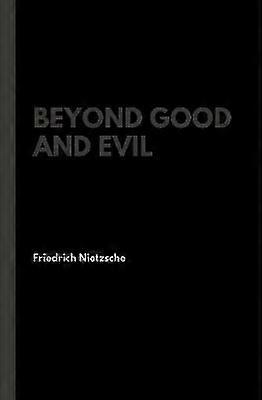Beyond Good and Evil