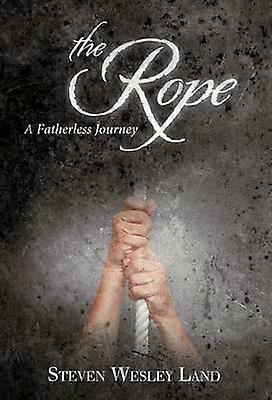 The Rope A Fatherless Journey