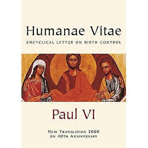 Humanae Vitae: Encyclical Letter on Birth Control