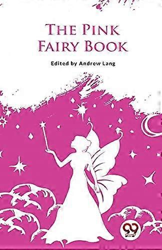 The Pink Fairy Book by Andrew Lang Paperback