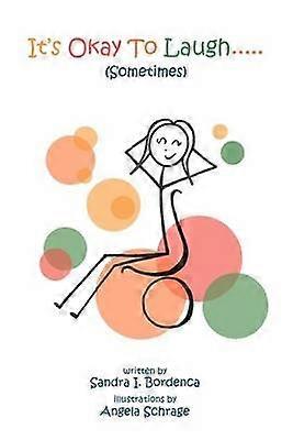 It's Okay To Laugh Sometimes