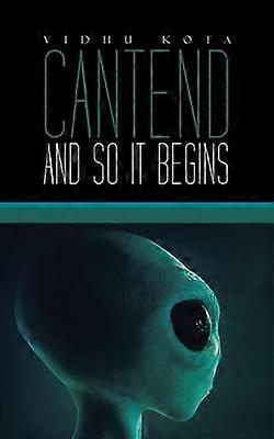 Cantend And so It Begins