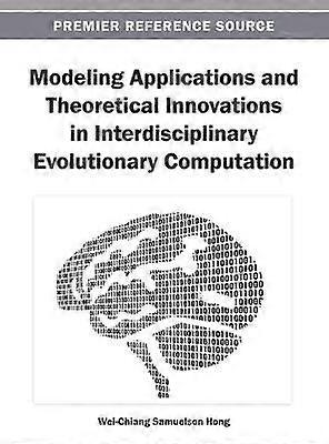 Modeling Applications and Theoretical Innovations in Interdisciplinary Evolutionary Computation