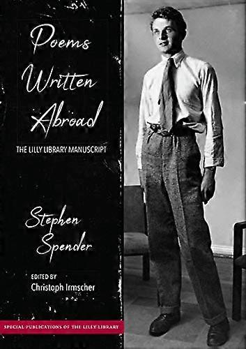 Poems Written Abroad: The Lilly Library Manuscript