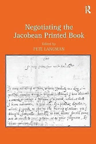 Negotiating the Jacobean Printed Book