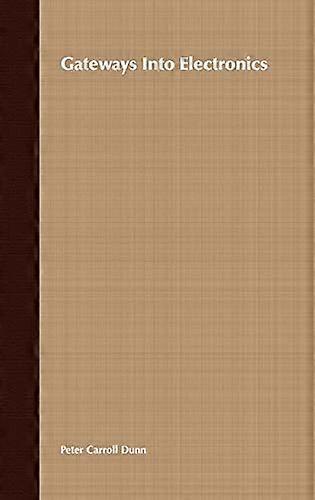 Gateways Into Electronics