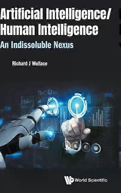 Artificial Intelligence Human Intelligence - WALLACE RICHARD J