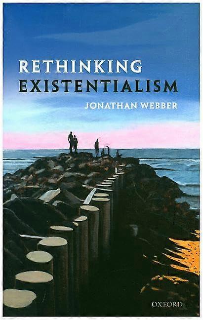 Rethinking Existentialism