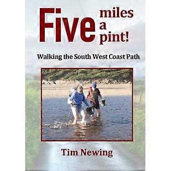 Vijf mijl per pint! Wandelen over het South West Coast Path