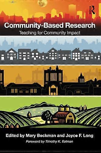Community-Based Research: Teaching for Community Impact