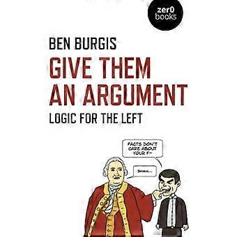 Dales un argumento: Lógica para la izquierda