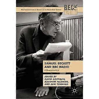 Samuel Beckett And Bbc Radio A Reassessment - Springer Nature B.V - Hardcover - en Book