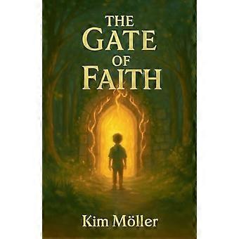 The Gate of Faith