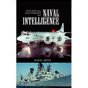 Dicionário Histórico da Inteligência Naval - Nigel West - Capa Dura - Livro em Inglês - História