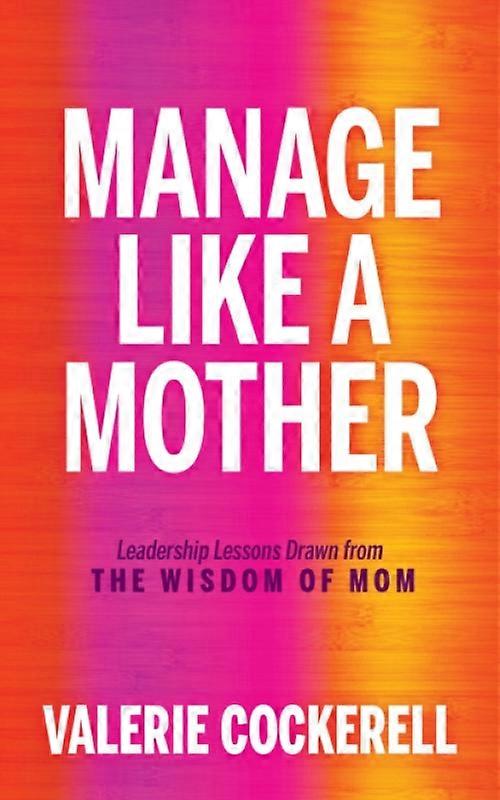 Manage Like A Mother
