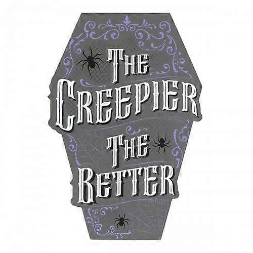 Something Different The Creepier The Better Coffin Sign
