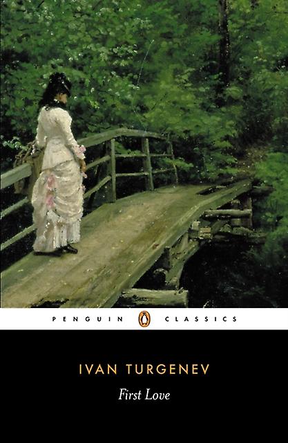 First Love - Ivan Turgenev