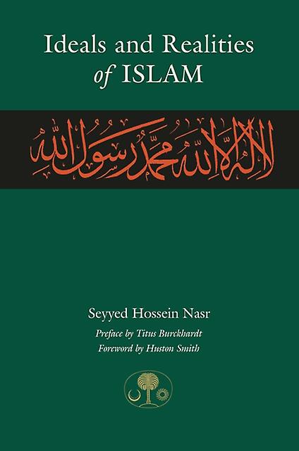 Ideals And Realities Of Islam by Seyyed Hossein Nasr Paperback Book