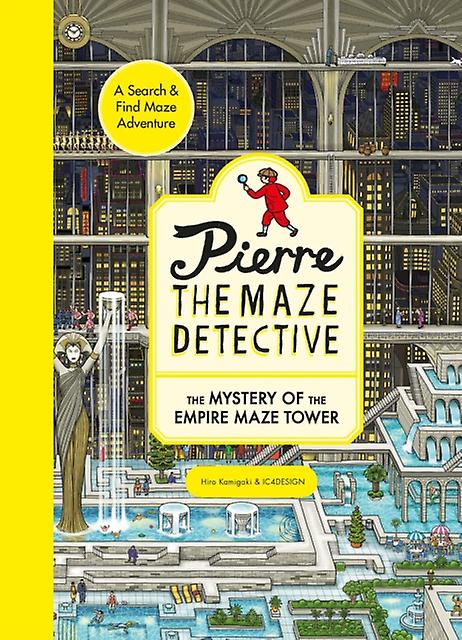 Pierre The Maze Detective The Mystery Of The Empire Maze Tower by IC4DESIGN Paperback Book