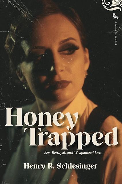 Honey Trapped by Henry R. Schlesinger Paperback Book