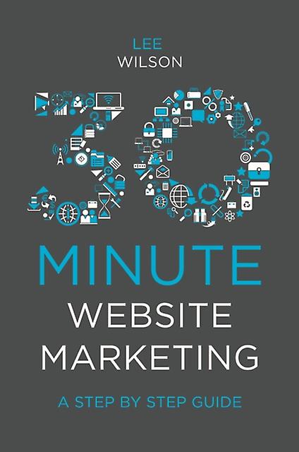 30-minute Website Marketing - Lee Wilson
