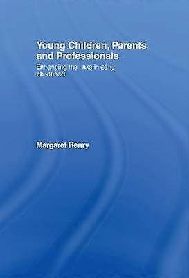 Young Children Parents and Professionals