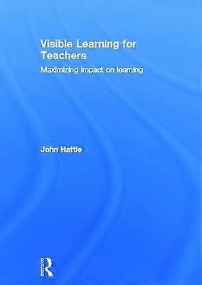 Visible Learning for Teachers
