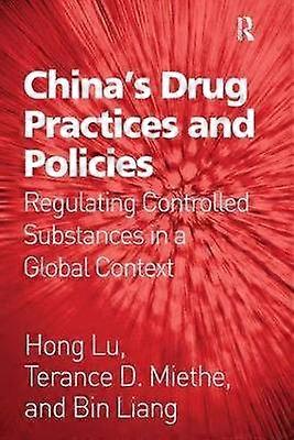 China's Drug Practices and Policies