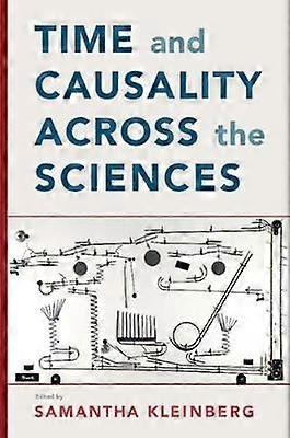 Time and Causality Across the Sciences