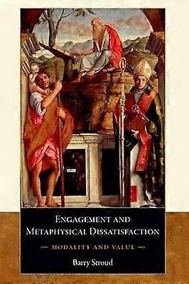 Engagement and Metaphysical Dissatisfaction
