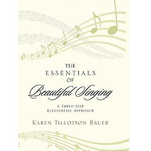The Essentials of Beautiful Singing