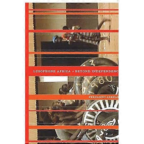 Lusophone Afrika: Über Unabhängigkeit