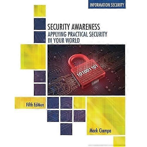 Security Awareness: Applying Practical Security in Your World