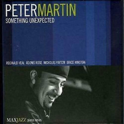 Peter Martin Something Unexpected CD (2002) NEW