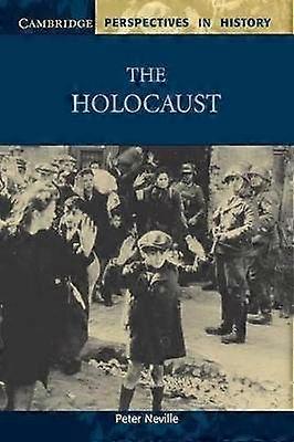 The Holocaust Cambridge Perspectives in History