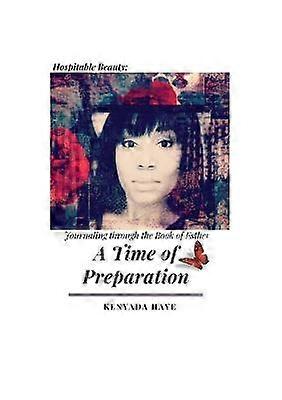 Hospitable Beauty "A Time of Preparation"