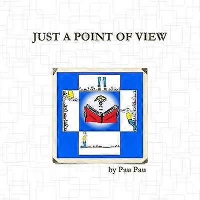 Just A Point of View