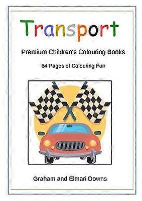 Transport: Premium Children's Colouring Books