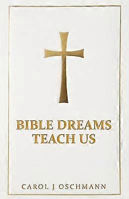Bible Dreams Teach Us