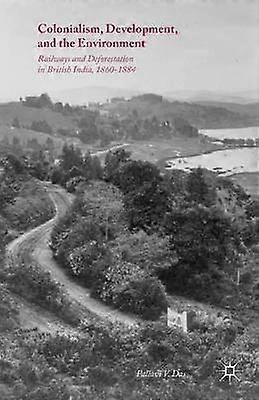 Colonialism Development and the Environment