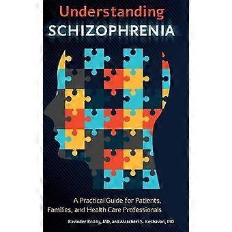 Understanding Schizophrenia