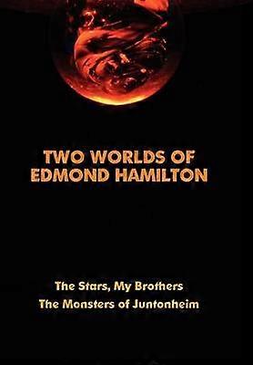 Two Worlds of Edmond Hamilton