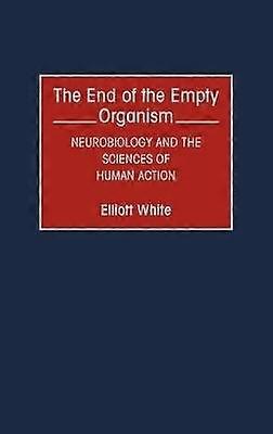 The End of the Empty Organism